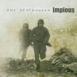 Impious (SWE) : The Deathsquad